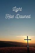 Light Has Dawned #116